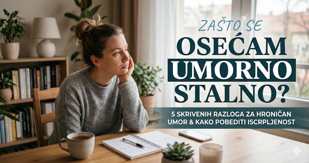 Zašto se osećam umorno stalno